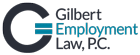 Gilbert Employment Law, P.C.